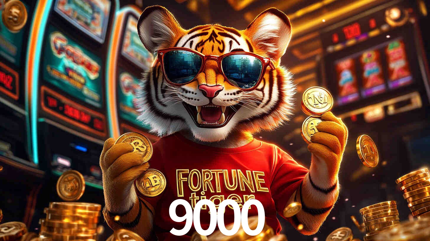 Por Que Jogar Fortune Tiger no 9000
